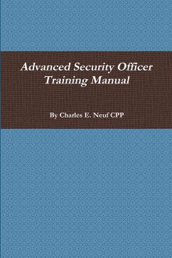 Advanced Security Officer Training Manual - Neuf Cpp, Charles E.