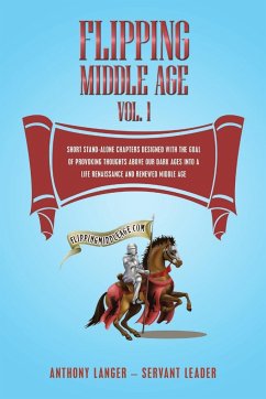 Flipping Middle Age Vol. 1 - Langer - Servant Leader, Anthony