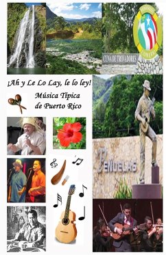 !Ah y Le Lo Lay, Le Lo Ley! Musica Tipica de Puerto Rico - Ayala-Guzman, Nereida