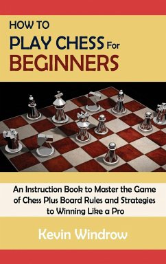 How to Play Chess for Beginners - Windrow, Kevin