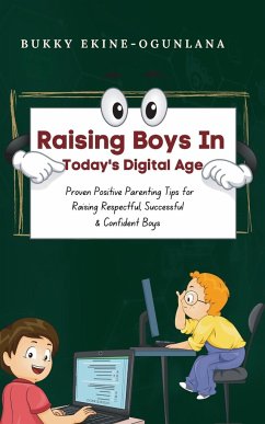 Raising Boys in Today's Digital World - Ekine-Ogunlana, Bukky
