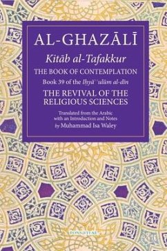 The Book of Contemplation: Book 39 of the Ihya' 'Ulum Al-Din Volume 39