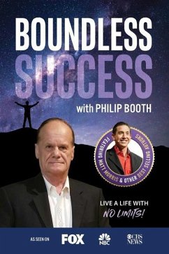 Boundless Success with Philip Booth - Booth, Philip