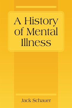 A History of Mental Illness - Schauer, Jack