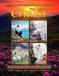 New Creations Coloring Book Series: The Life of Christ - Davis, Teresa