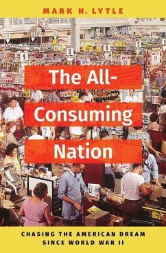 The All-Consuming Nation - Lytle, Mark H