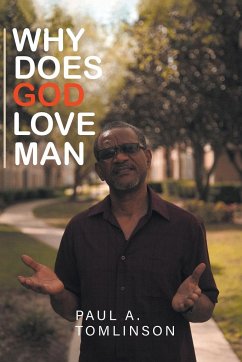 Why Does God Love Man? - Tomlinson, Paul A.