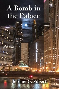 A Bomb in the Palace - Silbert, Jerome G.