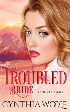 Troubled Bride: Historical Western Romance - Woolf, Cynthia