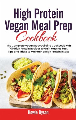 High Protein Vegan Meal Prep Cookbook - Dyson, Howie