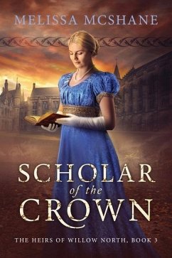 Scholar of the Crown - McShane, Melissa