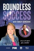 Boundless Success with Tansy Serediak
