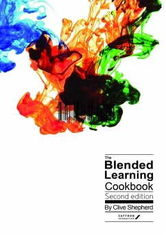 The Blended Learning Cookbook - Shepherd, Clive