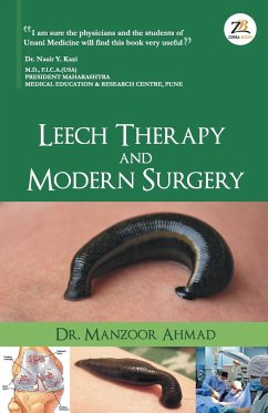 Leech Therapy & Modern Surgery - Ahmed, Manzoor