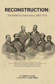 Reconstruction: The Battle for Democracy