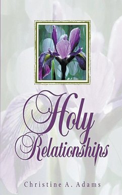 Holy Relationships - Adams, Christine A.