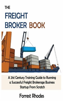 The Freight Broker Book - Rhodes, Forrest