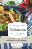 The Amazing Guide to Mediterranean Meat and Fish Recipes