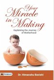Your Miracle in Making