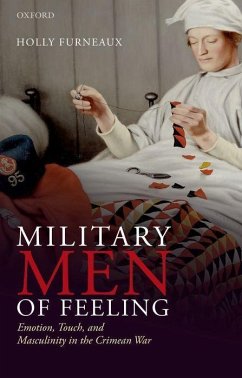 Military Men of Feeling - Furneaux, Holly