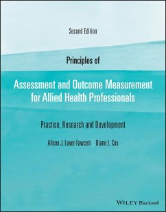 Principles of Assessment and Outcome Measurement for Allied Health Professionals - Laver-Fawcett, Alison J.; Cox, Diane L. (South Bank University, London)