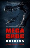 Megacroc: Origins