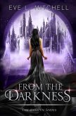 From the Darkness: The Akrhyn Series Book 3