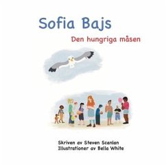 Sofia Bajs: Den hungriga måsen - Scanlan, Steven