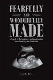 Fearfully and Wonderfully Made