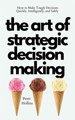The Art of Strategic Decision-Making - Hollins, Peter