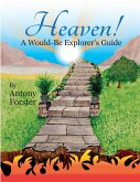 'Heaven! A Would-Be Explorer's Guide.'