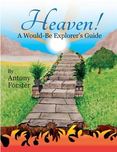 'Heaven! A Would-Be Explorer's Guide.' - Forster, Antony