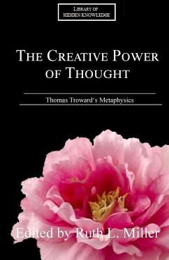 The Creative Power of Thought - Miller, Ruth L