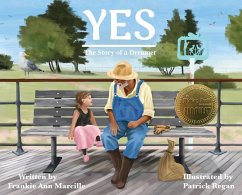 Yes: The Story of a Dreamer - Marcille, Frankie Ann