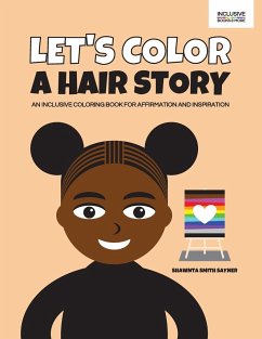 Let's Color a Hair Story - Sayner, Shawnta Smith