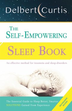 The Self Empowering Sleep Book - Curtis, Delbert