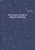 The Insider's Guide To Mystery Shopping