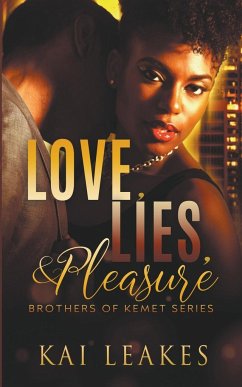 Love, Lies, & Pleasure - Leakes, Kai