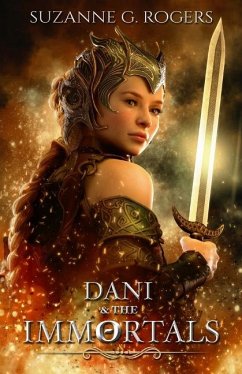 Dani & the Immortals - Rogers, Suzanne G