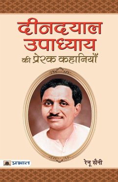 Deendayal Upadhyaya Ki Prerak Kahaniyan - Saini, Renu