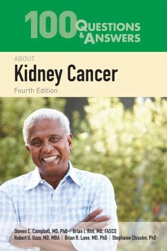 100 Questions & Answers about Kidney Cancer - Campbell, Steven C; Rini, Brian I; Uzzo, Robert G; Lane, Brian