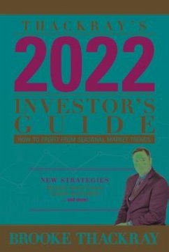 Thackray's 2022 Investor's Guide: How to Profit from Seasonal Market Trends - Thackray, Brooke