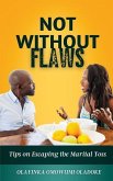 Not Without Flaws: Tips on Escaping the Marital Toss