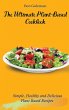 The Ultimate Plant-Based Cookbook - Bild 1