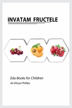 Invatam Fructele - Phillips, Glorya