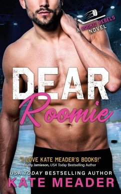 Dear Roomie (A Rookie Rebels Novel) - Meader, Kate
