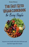 The fast Keto Vegan cookbook for busy people