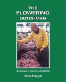 The Flowering Dutchman