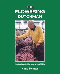The Flowering Dutchman - Zwager, Hans