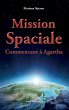 Mission Spaciale Commencant à Agartha - Bild 1